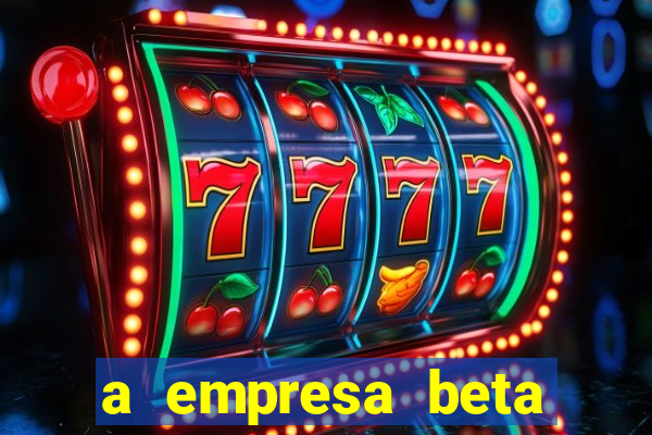 a empresa beta finalizou dezembro com 20 unidades